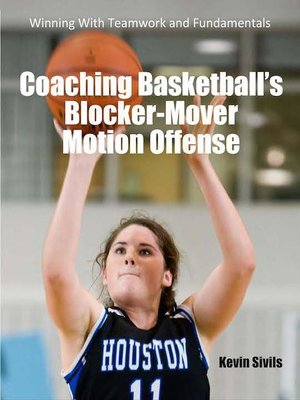 cover image of Coaching Basketball's Blocker Mover Motion Offense